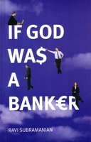 If God Was a Banker (2007)