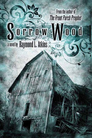 Sorrow Wood (2009)