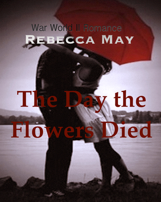 The Day the Flowers Died