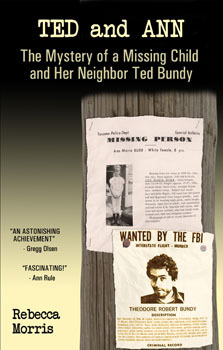 Ted and Ann: The Mystery of a Missing Child and Her Neighbor Ted Bundy (2011)