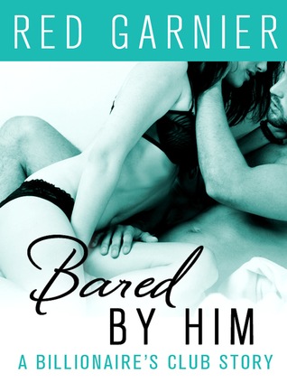 Bared by Him: