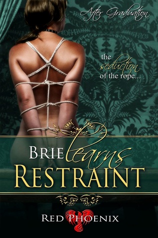 Brie Learns Restraint