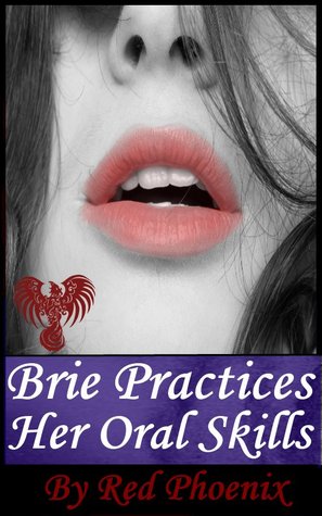 Brie Practices Her Oral Skills