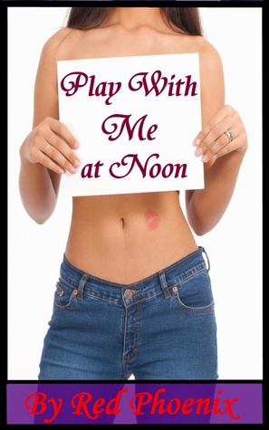 Play With Me at Noon
