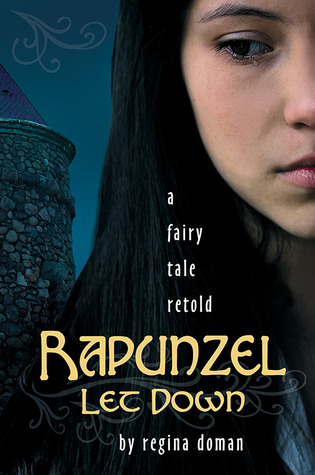 Rapunzel Let Down: A Fairy Tale Retold (2013)