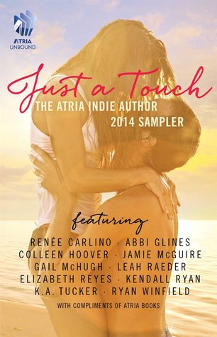 Just a Touch: The Atria Indie Author 2014 Sampler (2014)