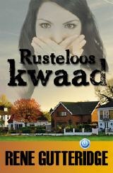 Rusteloos kwaad (2010)