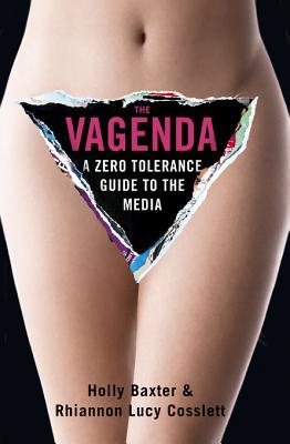 The Vagenda: A Zero Tolerance Guide to the Media