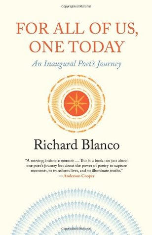 For All of Us, One Today: An Inaugural Poet's Journey (2013)
