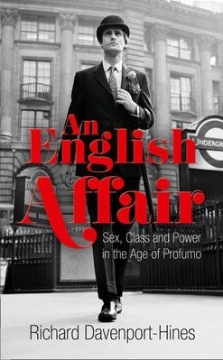 An English Affair: Sex, Class and Power in the Age of Profumo (2013)