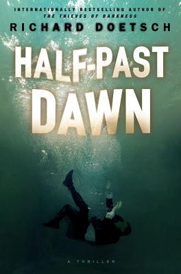 Half-Past Dawn: A Thriller