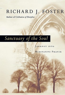 Sanctuary of the Soul: Journey Into Meditative Prayer (2011)