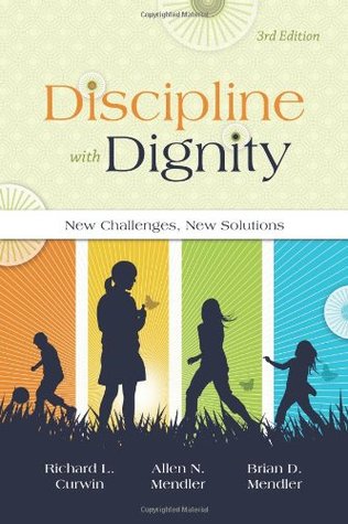 Discipline with Dignity: New Challenges, New Solutions (1988)