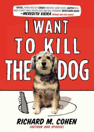I Want to Kill the Dog (2012)