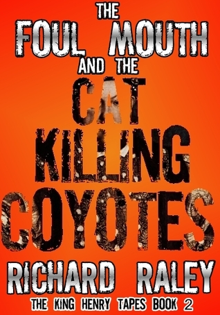 The Foul Mouth and the Cat Killing Coyotes