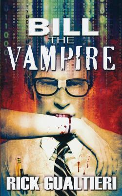 Bill The Vampire (The Tome of Bill) (2011)