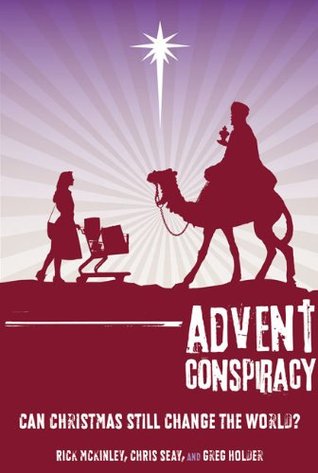 Advent Conspiracy: Can Christmas Still Change the World? (2009)