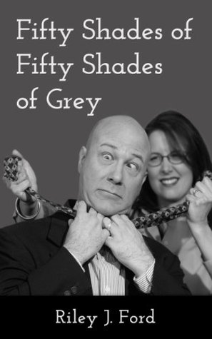 Fifty Shades of Fifty Shades of Grey