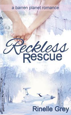 Reckless Rescue (2013)