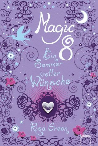 Magic 8 - Ein Sommer voller Wünsche