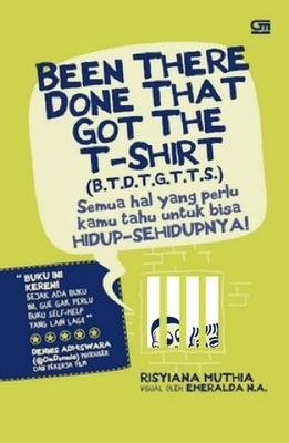 Been There Done That Got The T-Shirt (B.T.D.T.G.T.T.S.) (2012)
