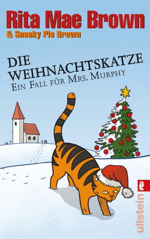 Die Weihnachtskatzeein Fall Für Mrs. Murphy ; Roman