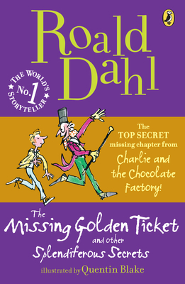 The Missing Golden Ticket and Other Splendiferous Secrets (2010)