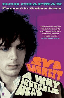 Syd Barrett: A Very Irregular Head