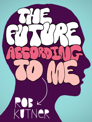 The Future According To Me (Kindle Single) (2000)