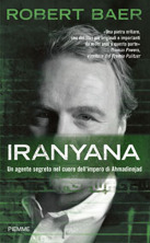Iranyana: Un agente segreto nel cuore dell'impero di Ahmadinejad (2010)