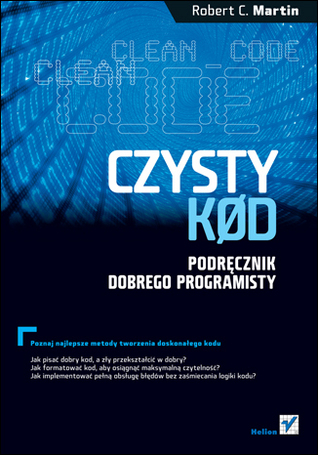 Czysty kod. Podręcznik dobrego programisty (2010)