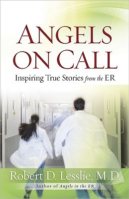 Angels on Call: Inspiring True Stories from the ER (2010)