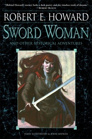Sword Woman and Other Historical Adventures (2011)