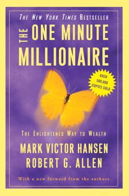 The One Minute Millionaire: The Enlightened Way to Wealth (2002)