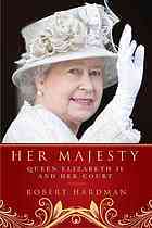 Her Majesty: The Court of Queen Elizabeth II (2012)