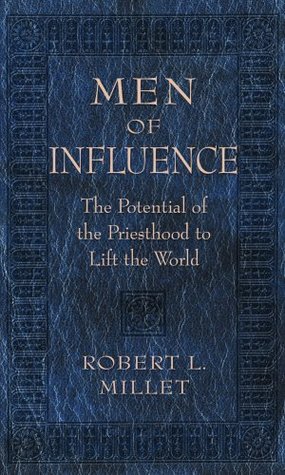 Men of Influence: The Potential of the Priesthood to Lift the World (2009)