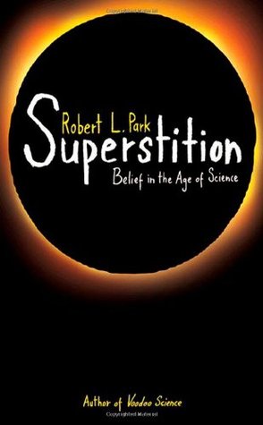 Superstition: Belief in the Age of Science (2008)