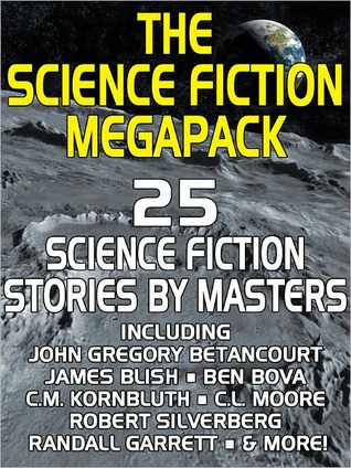 The Science Fiction Megapack: 25 Classic Science Fiction Stories (2011)