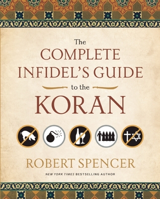 The Complete Infidel's Guide to the Koran (2009)