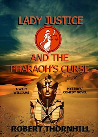 Lady Justice and the Pharaoh's Curse