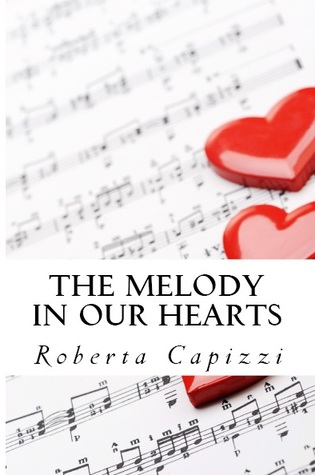 The Melody in our Hearts (Melody, #1)