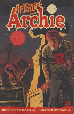 Afterlife with Archie - Book One (2014)