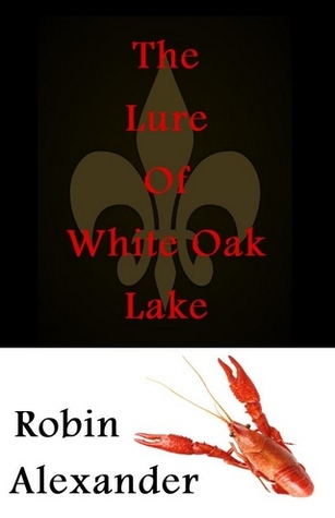 The Lure of White Oak Lake (2013)