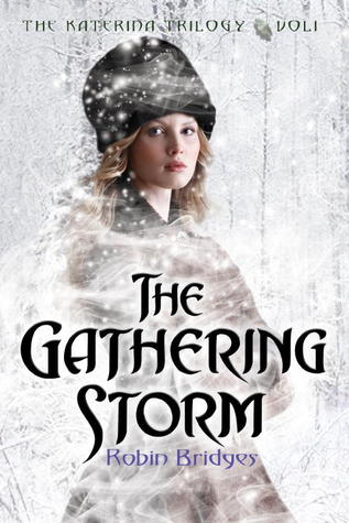 The Katerina Trilogy, Vol. I: The Gathering Storm