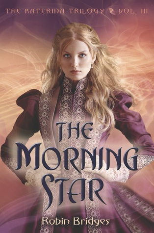The Katerina Trilogy, Vol. III: The Morning Star (2013)