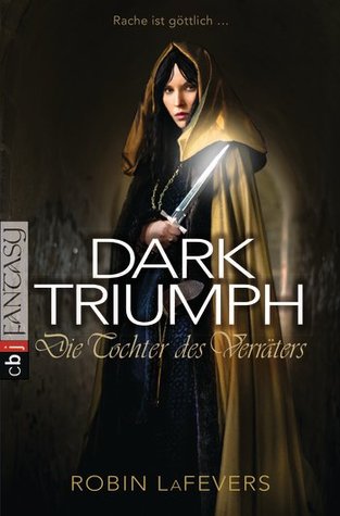 Dark Triumph. Die Tochter des Verräters