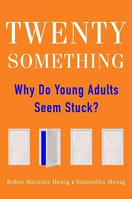 Twentysomething: Why Do Young Adults Seem Stuck? (2012)