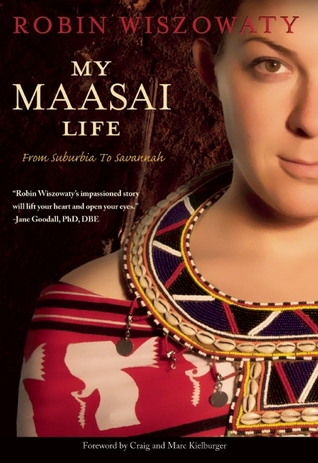 My Maasai Life: From Suburbia to Savannah (2009)