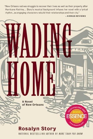 Wading Home: A Novel of New Orleans (2010)
