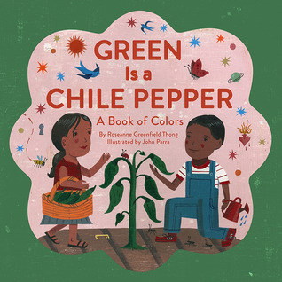 Green Is a Chile Pepper: A Book of Colors (2014)
